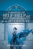 A Manual of Self-Help and Self-Empowerment for the 21st Century.