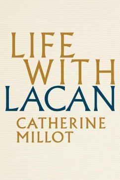 Life with Lacan - Millot, Catherine