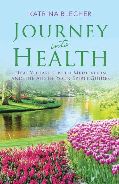 Journey into Health - Blecher, Katrina