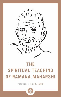 The Spiritual Teaching of Ramana Maharshi - Maharshi, Ramana