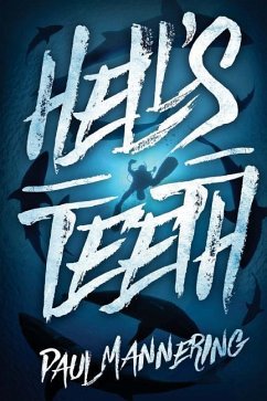 Hell's Teeth: A Deep Sea Thriller - Mannering, Paul