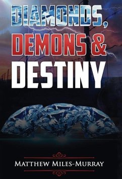 DIAMONDS, DEMONS & DESTINY - Miles-Murray, Matthew