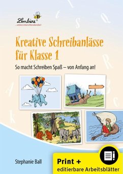 Kreative Schreibanlässe für Klasse 1 - Ball, Stephanie