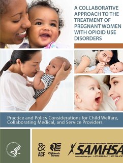 A Collaborative Approach to the Treatment of Pregnant Women With Opioid Use Disorders - Department Of Health And Human Services