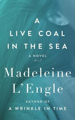 A Live Coal in the Sea - L'Engle, Madeleine