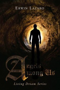 Angels Among Us: Living Dream Series - Lazaro, Erwin