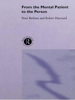 From the Mental Patient to the Person - Barham, Peter; Hayward, Robert