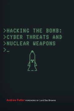 Hacking the Bomb - Futter, Andrew