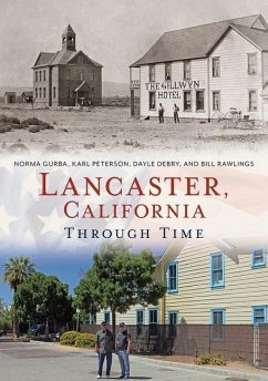 Lancaster, California Through Time - Gurba, Norma