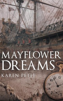 Mayflower Dreams - Petit, Karen