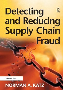 Detecting and Reducing Supply Chain Fraud - Katz, Norman A