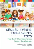 Gender Typing of Children's Toys: How Early Play Experiences Impact Development