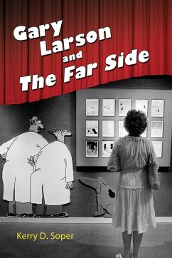 Gary Larson and the Far Side - Soper, Kerry D