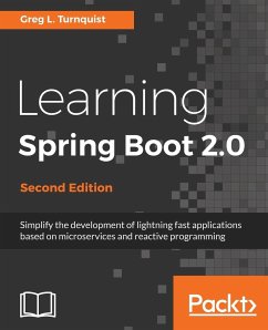 Learning Spring Boot 2.0 - Second Edition - Turnquist, Greg L.