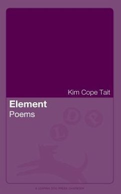 Element: Poems - Tait, Kim Cope