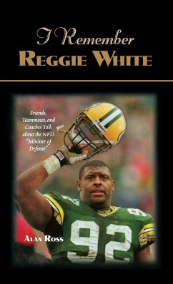 I Remember Reggie White - Ross, Alan