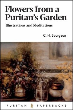 Flowers from a Puritan's Garden - Spurgeon, Charles H.