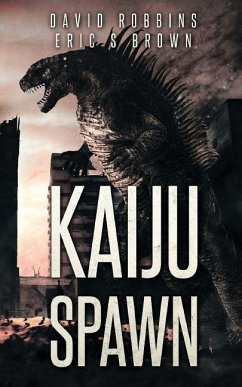 Kaiju Spawn - Brown, Eric S.; Robbins, David