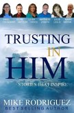 Trusting in Him