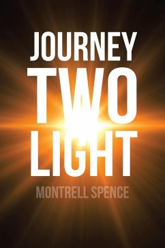 Journey Two Light - Spence, Montrell