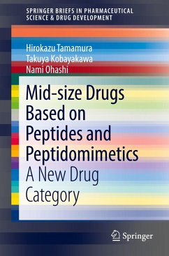 Mid-size Drugs Based on Peptides and Peptidomimetics - Tamamura, Hirokazu;Kobayakawa, Takuya;Ohashi, Nami