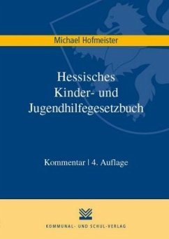 Hessisches Kinder- und Jugendhilfegesetzbuch - Hofmeister, Michael