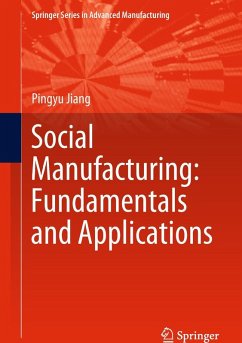 Social Manufacturing: Fundamentals and Applications - Jiang, Pingyu