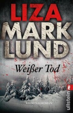 Weißer Tod / Annika Bengtzon Bd.9 - Marklund, Liza