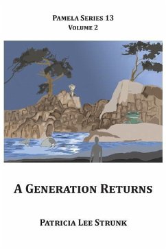 A Generation Returns - Strunk, Patricia Lee