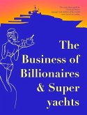 The Business of Billionaires & Superyachts