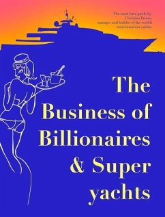 The Business of Billionaires & Superyachts - Prince, Christina