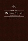 Keep Up Your Biblical Greek in Two Minutes a Day, Volume 1