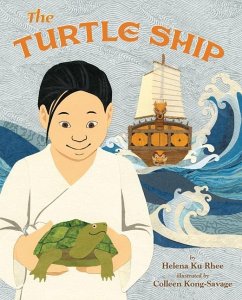 The Turtle Ship - Rhee, Helena Ku