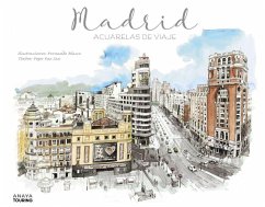 Madrid : acuarelas de viaje - Anaya Touring Club; Blasco Montero, Fernando; Paz Saz, Pepo
