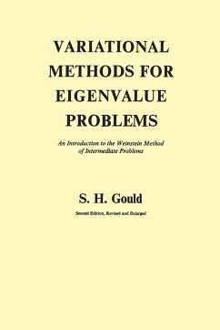 Variational Methods for Eigenvalue Problems - Gould, S H