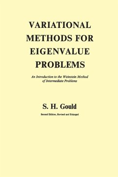 Variational Methods for Eigenvalue Problems - Gould, S H