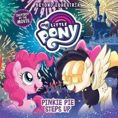 My Little Pony: Beyond Equestria: Pinkie Pie Steps Up - Berrow, G. M.