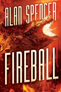 Fireball: A Kaiju Novel - Spencer, Alan