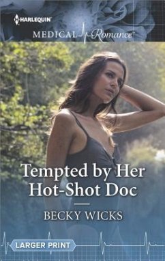 Tempted by Her Hot-Shot Doc - Wicks, Becky