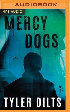 Mercy Dogs - Dilts, Tyler