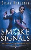 The Supernatural Bounty Hunter Files: Smoke Signals (Book 7 out of 10)