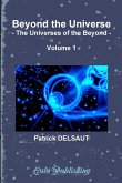 Beyond the Universe - Volume 1 (Black and White)