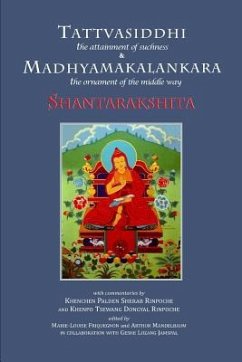 Tattvasiddhi and Madhyamakalankara: attainment of suchness and ornament of the middle way - Shantarakshita, Abbot