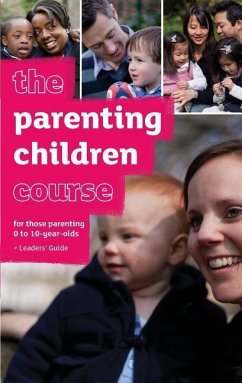 The Parenting Children Course Leaders' Guide - US Edition - Lee, Nicky; Lee, Sila
