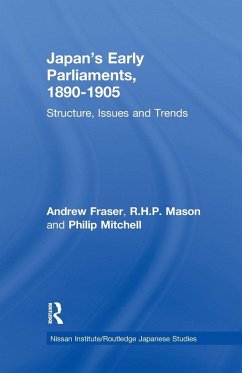 Japan's Early Parliaments, 1890-1905 - Fraser, Andrew; Mason, R H P; Mitchell, Philip