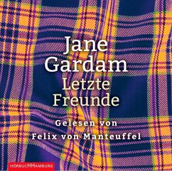 Letzte Freunde / Old Filth Trilogie Bd.3 (6 Audio-CDs) - Gardam, Jane