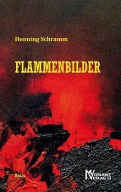 Flammenbilder - Schramm, Henning