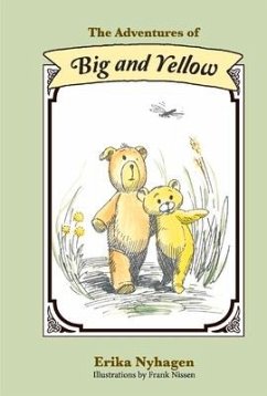 The Adventures of Big and Yellow: Volume 1 - Nyhagen, Erika