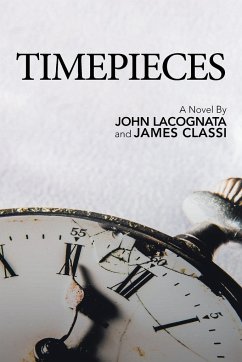 Timepieces - Lacognata, John; Classi, James