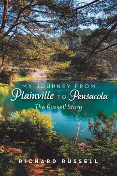 My Journey from Plainville to Pensacola - Russell, Richard